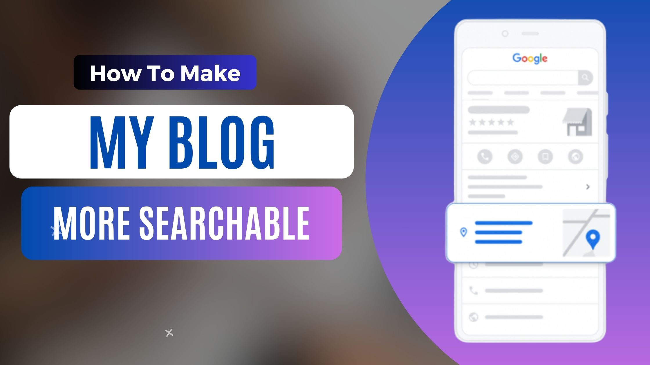 9 Actionable Ways To Make My Blog More Searchable
