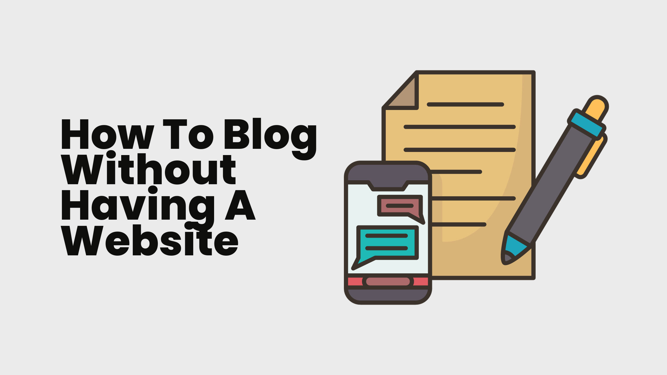 Blogging Without Website: 8 (Best & Free) Alternatives