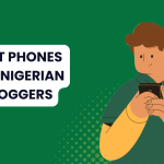 Phone for Nigerian Bloggers